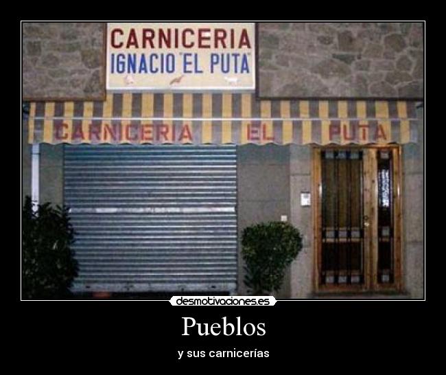 Pueblos - y sus carnicerías