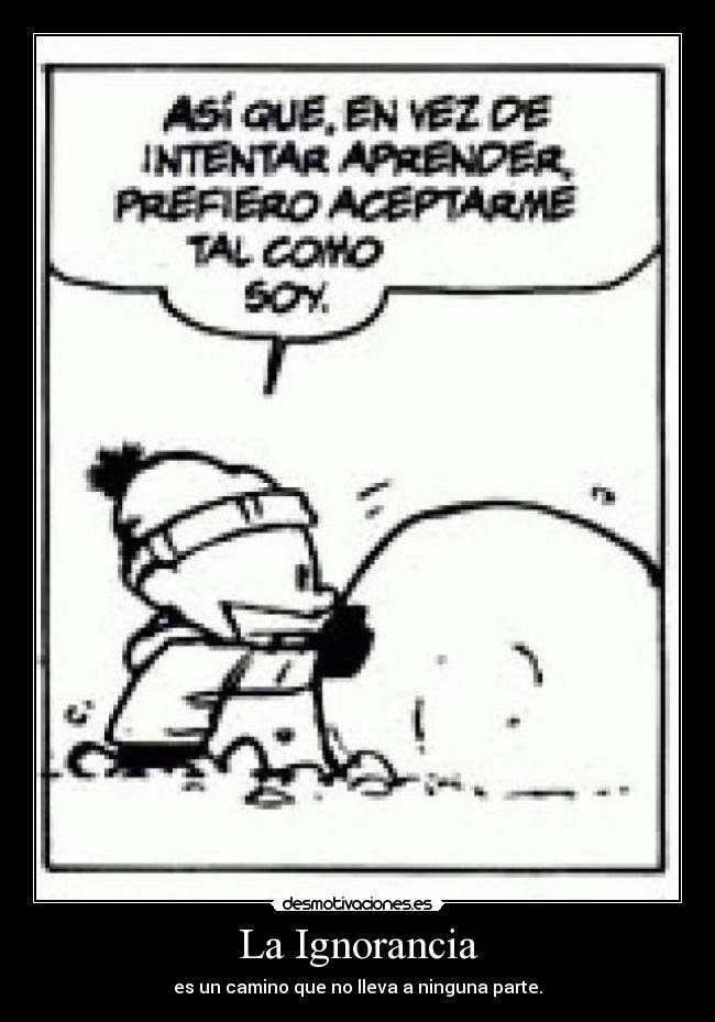 La Ignorancia -