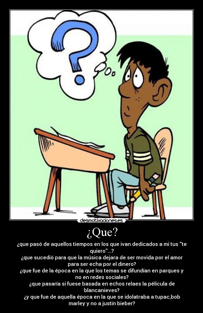¿Que? -