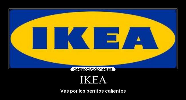 carteles ikea perritos calientes desmotivaciones