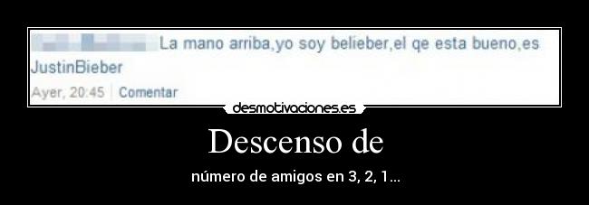 Descenso de - número de amigos en 3, 2, 1...