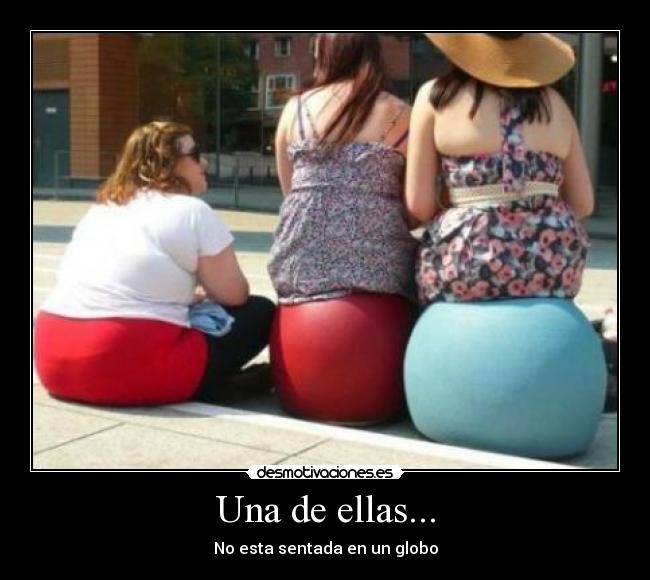Una de ellas... - No esta sentada en un globo