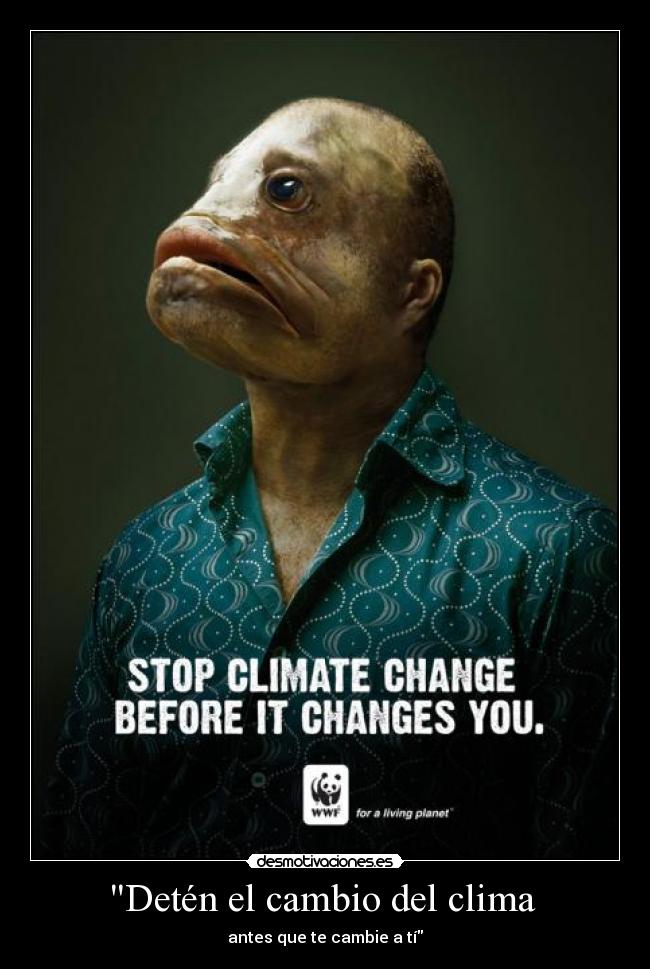 carteles detener cambio clima climatica desmotivaciones