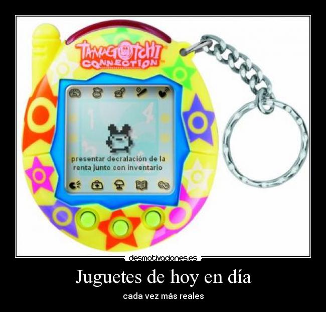 carteles juguetes hoy dia tamagotchi desmotivaciones