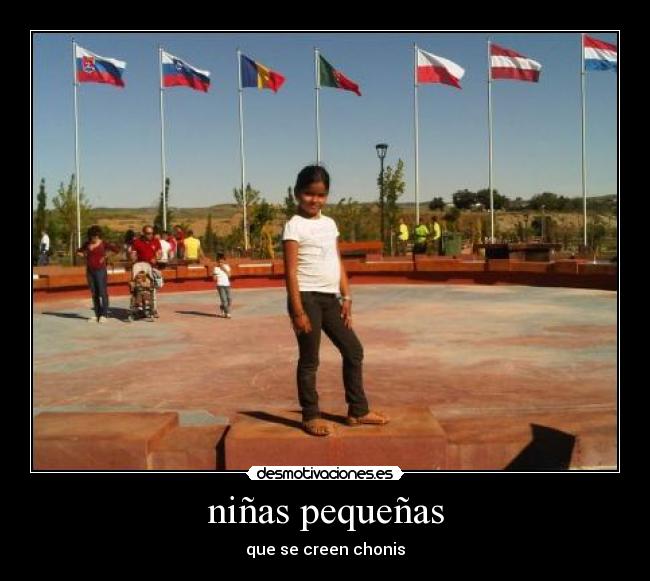 niñas pequeñas - que se creen chonis