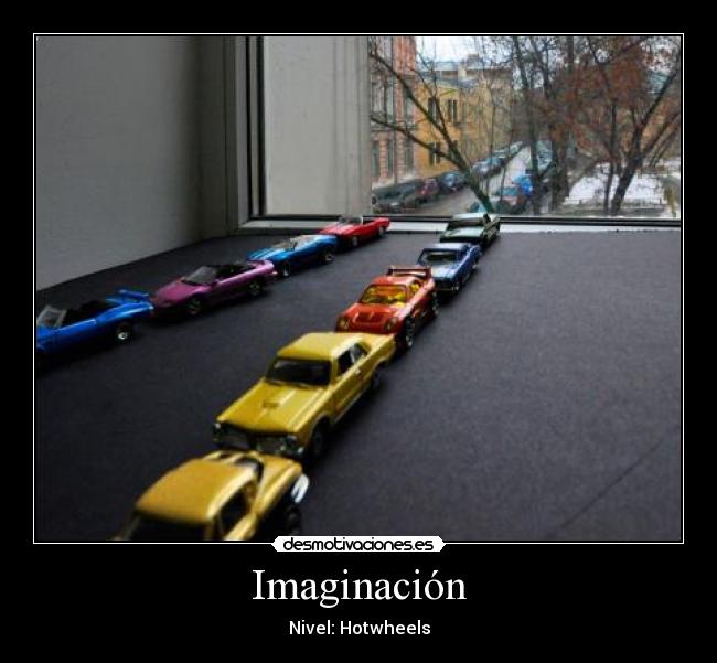 Imaginación - Nivel: Hotwheels