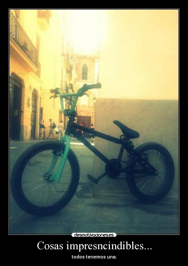 Cosas impresncindibles... - todos tenemos una.