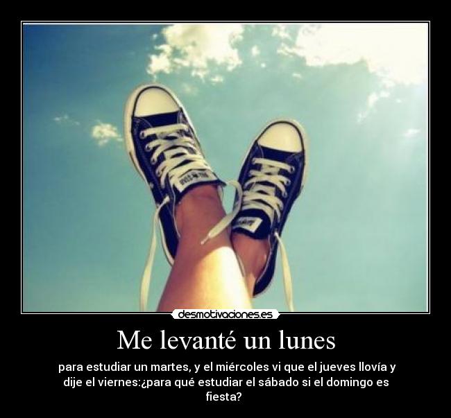 Me levanté un lunes - 
