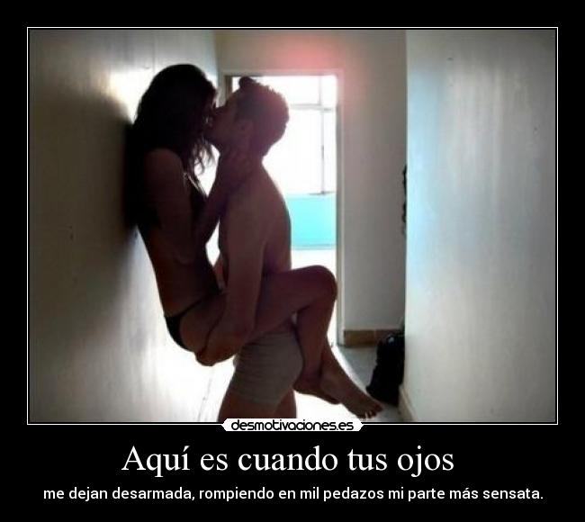 Aquí es cuando tus ojos  - 