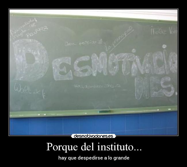 Porque del instituto... -