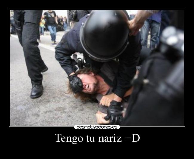 Tengo tu nariz =D - 