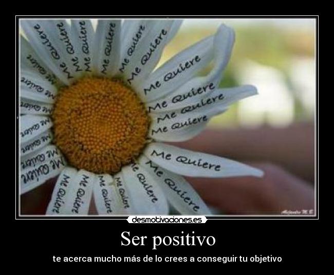Ser positivo - te acerca mucho más de lo crees a conseguir tu objetivo
