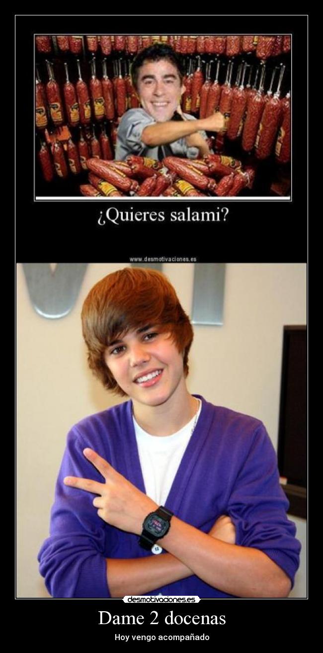 Dame 2 docenas - Hoy vengo acompañado