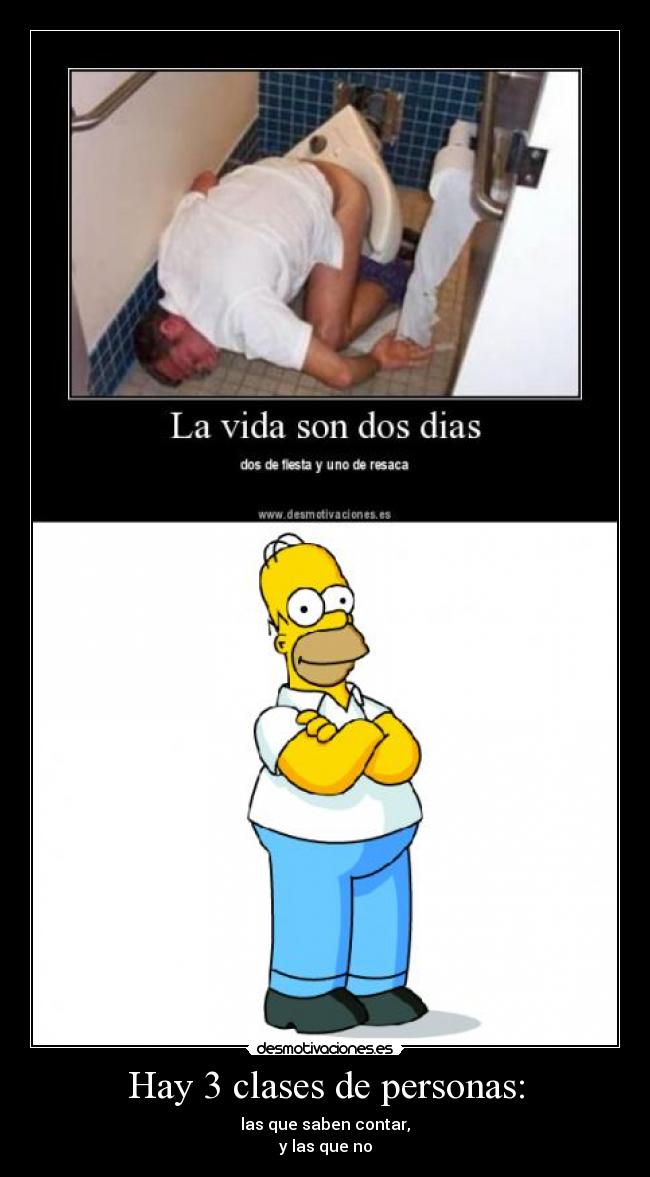 Hay 3 clases de personas: - 