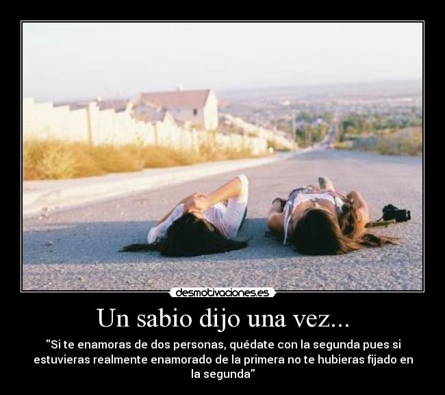 Un sabio dijo una vez... -