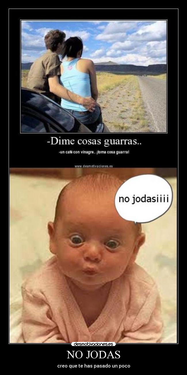 NO JODAS -
