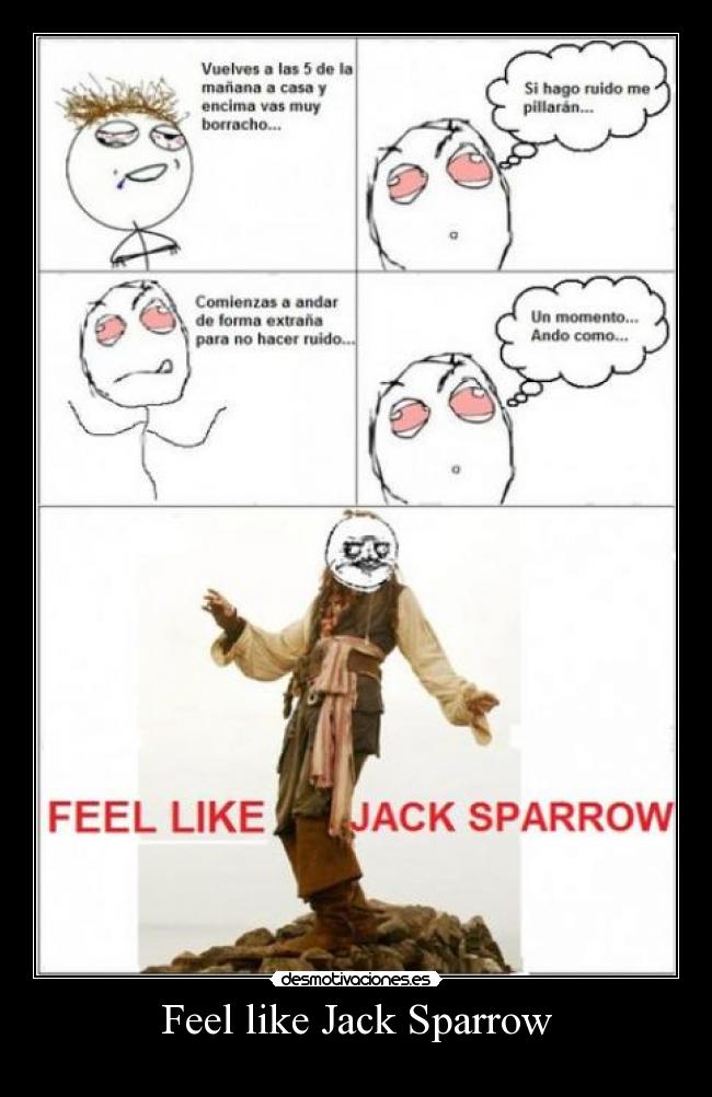 Feel like Jack Sparrow - 