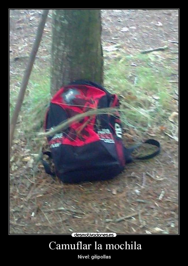  Camuflar la mochila - Nivel: gilipollas