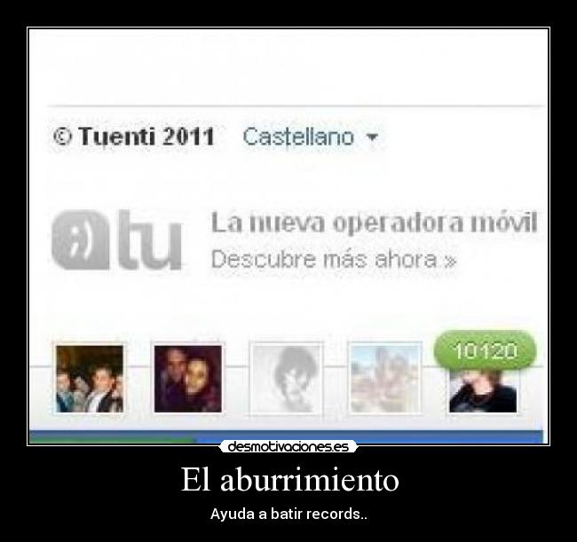 El aburrimiento - Ayuda a batir records..