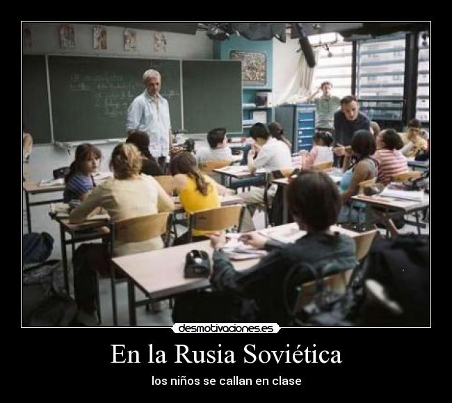 En la Rusia Soviética - los niños se callan en clase