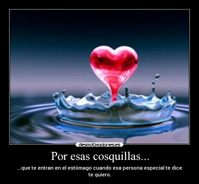 Por esas cosquillas... -
