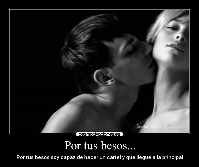 Por tus besos... - 