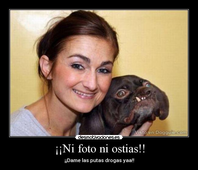 ¡¡Ni foto ni ostias!! -