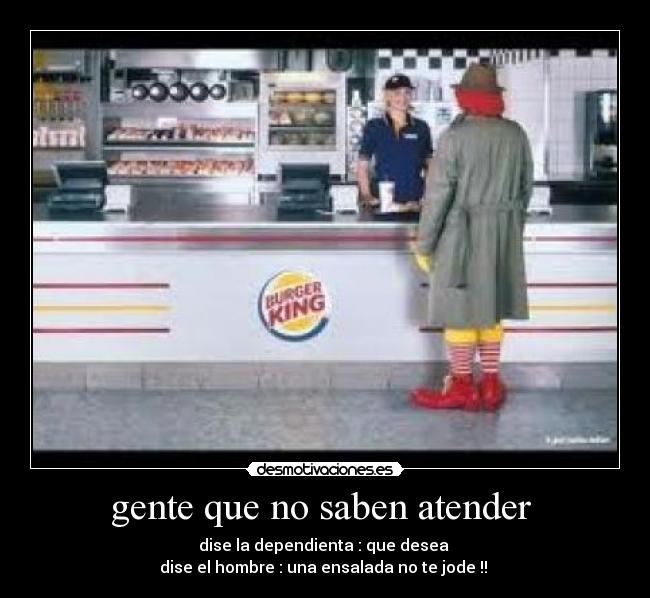 gente que no saben atender -