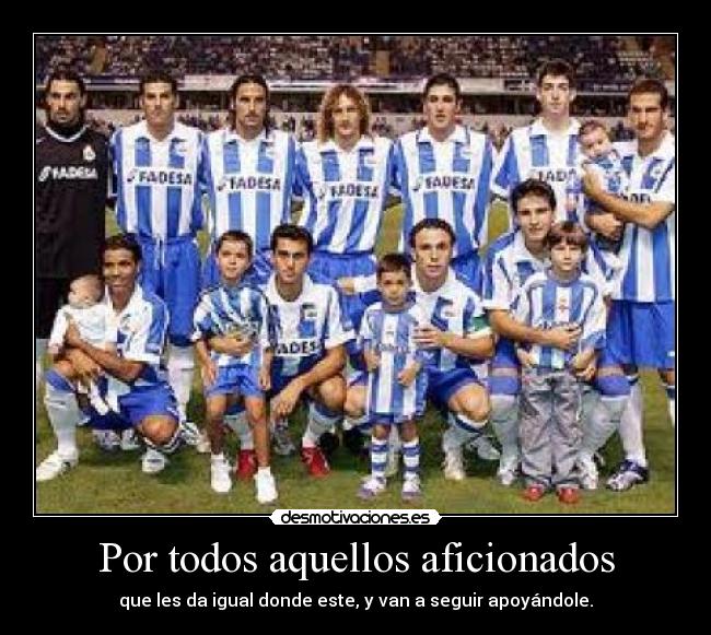 Por todos aquellos aficionados -