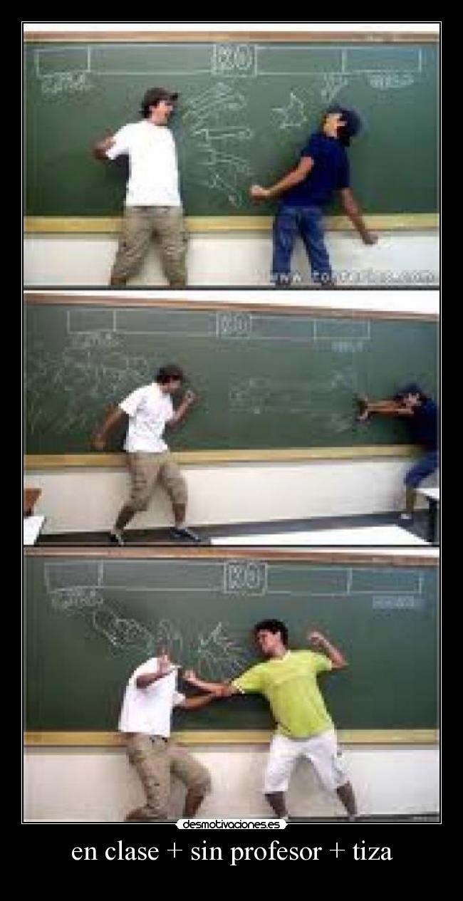 en clase + sin profesor + tiza -