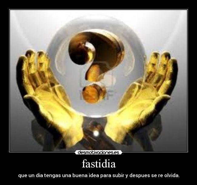 fastidia -