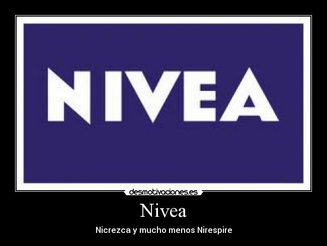 Nivea - Nicrezca y mucho menos Nirespire