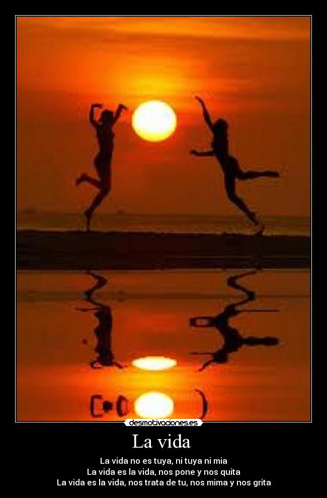 La vida  - 