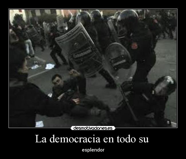 La democracia en todo su -