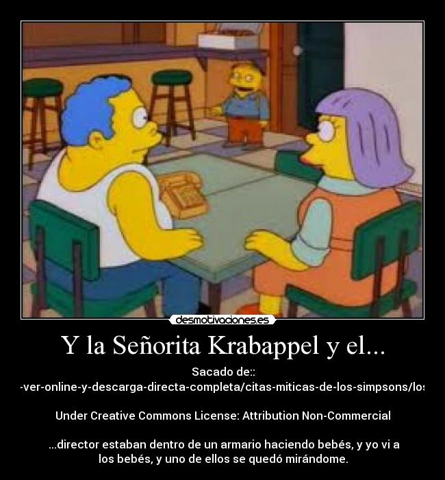 Y la Señorita Krabappel y el... -