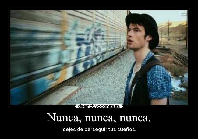 Nunca, nunca, nunca, -