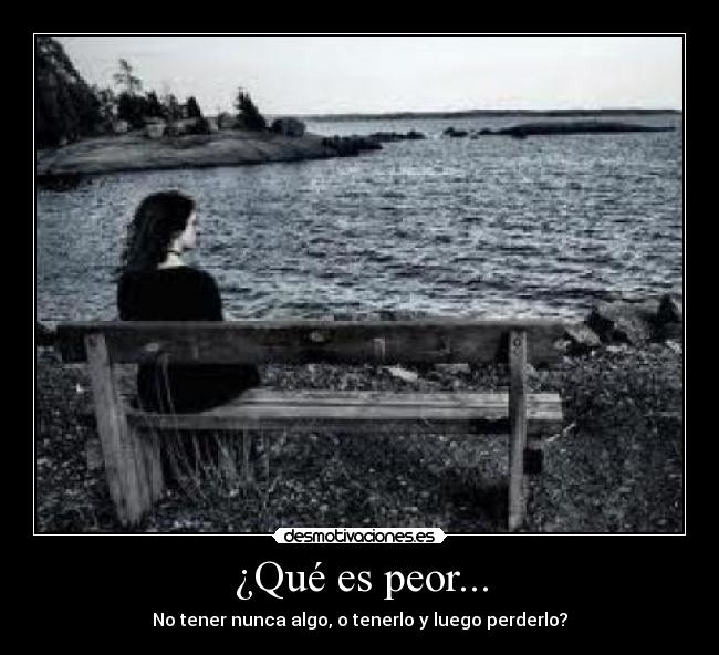 ¿Qué es peor... - 