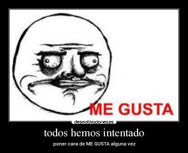 todos hemos intentado -