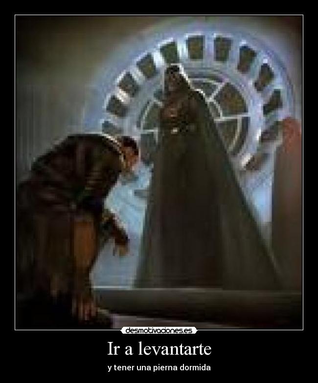 Ir a levantarte - 
