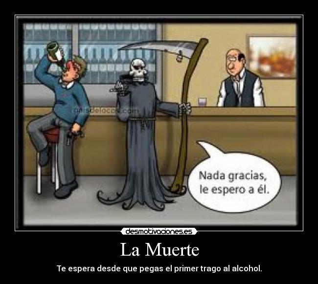 carteles muerte alcohol desmotivaciones