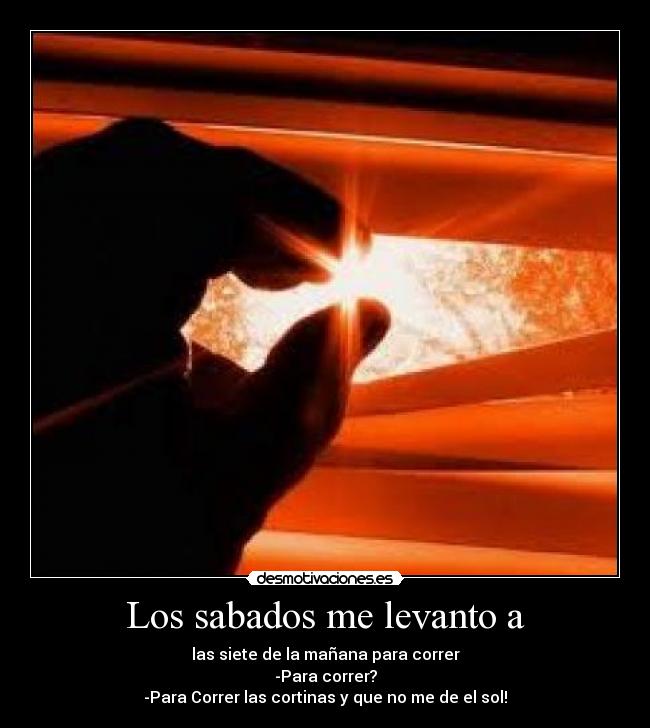 carteles amanecer levantarse correr desmotivaciones