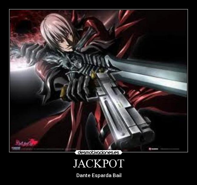 JACKPOT - Dante Esparda Bail