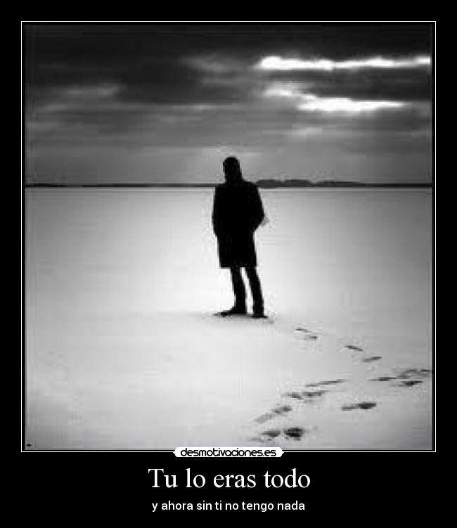 Tu lo eras todo - 