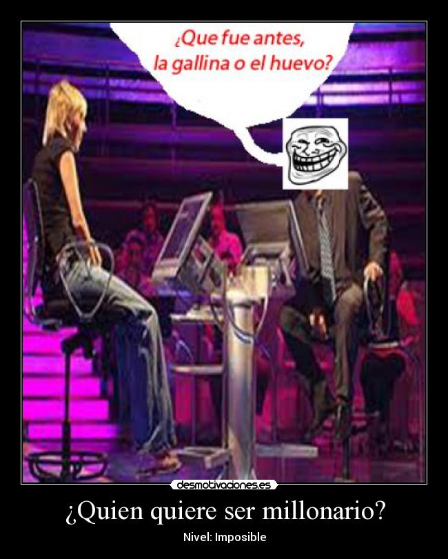¿Quien quiere ser millonario? - Nivel: Imposible