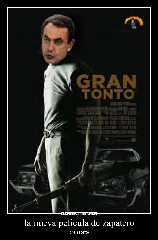 la nueva pelicula de zapatero - 