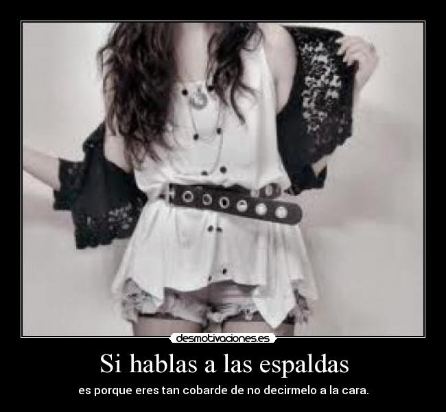 Si hablas a las espaldas -