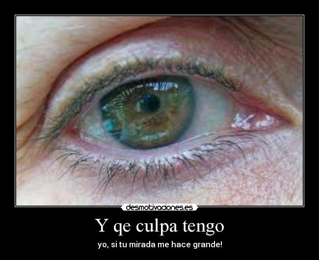 carteles mirada grande desmotivaciones