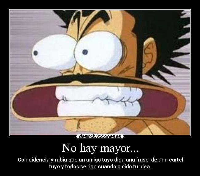 No hay mayor... - 