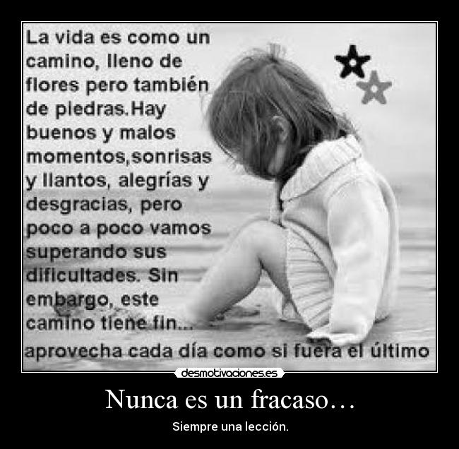 Nunca es un fracaso… -