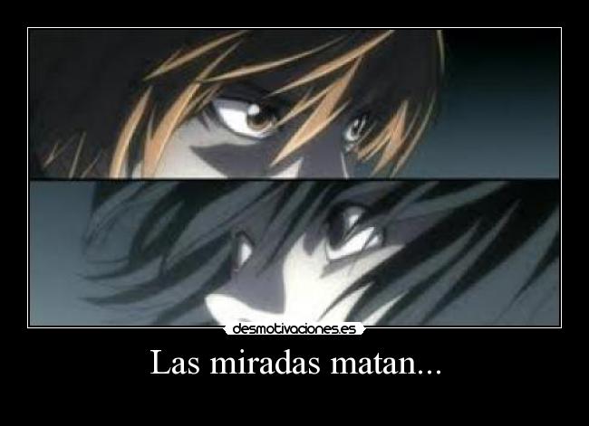 Las miradas matan... - 